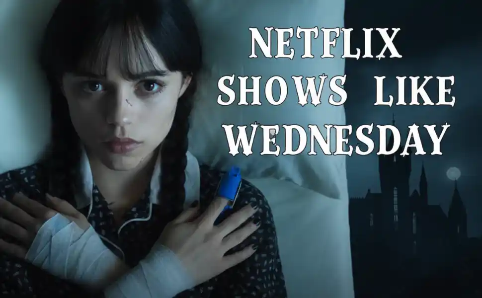 12 Gothic & Supernatural Netflix Shows to Watch in 2025 If You Loved Wednesday
